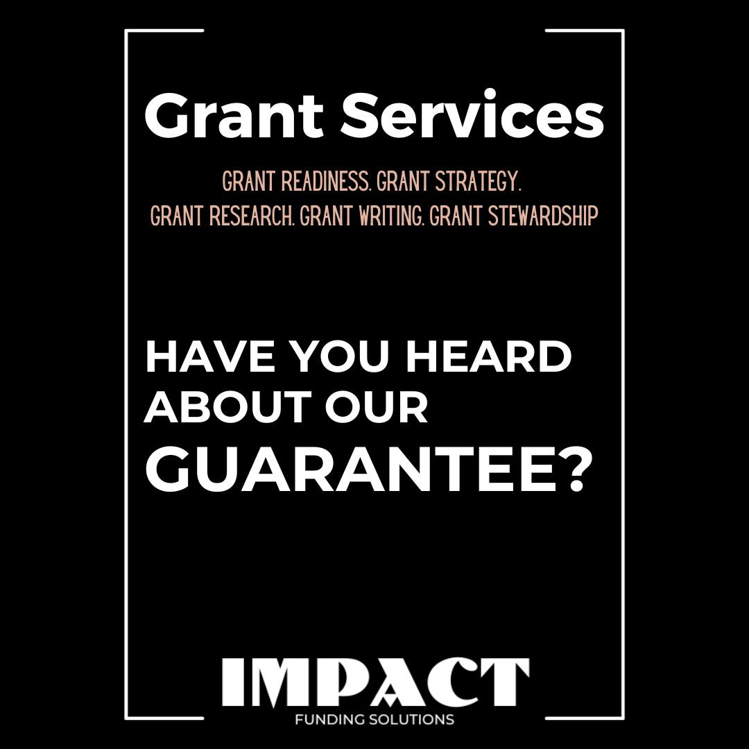 GRANT SERVICES GUARANTEED