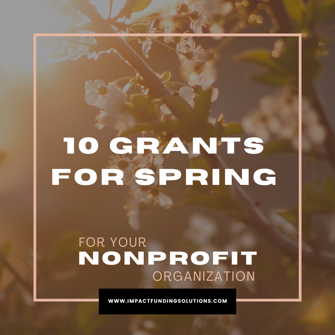 10 nonprofit grants for spring