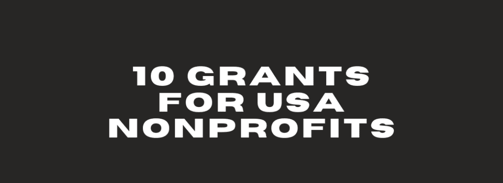10 grants for usa nonprofits 