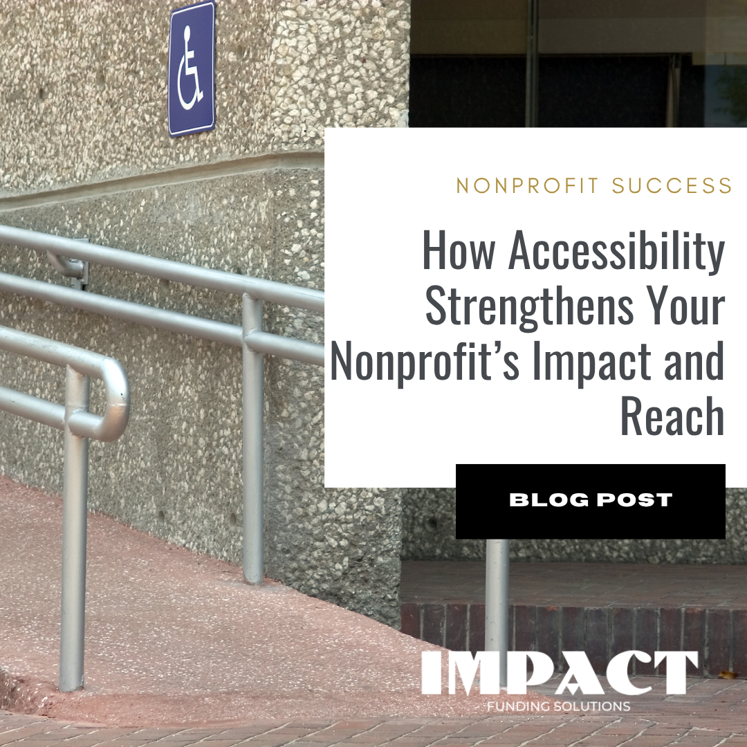 How Accessibility Strengthens Your Nonprofit’s Impact and Reach