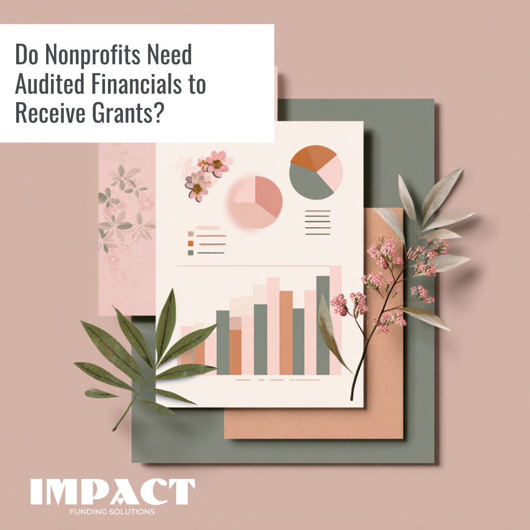do nonprofits need audited financials to receive grants