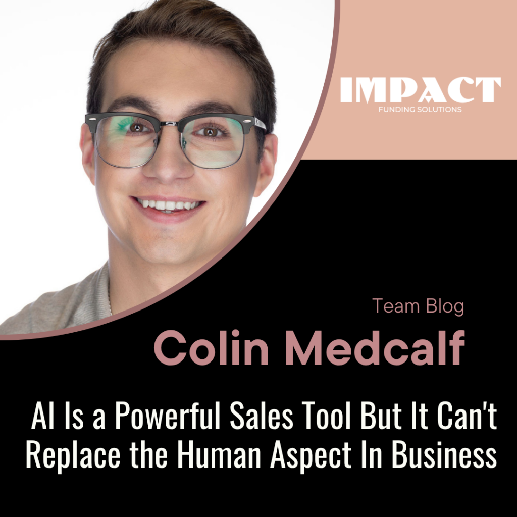 AI Is a Powerful Sales Tool But It Can't Replace the Human Aspect In Business
